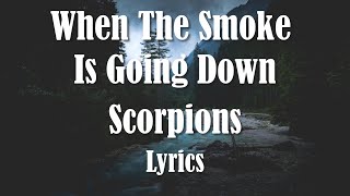 Scorpions - When The Smoke Is Going Down (Lyrics) HQ Audio 🎵