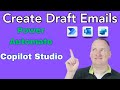 Email Save as Draft for Copilot Studio and Power Automate