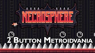 Necrosphere | A 2 Button Metroidvania Platformer (Necrosphere Gameplay)