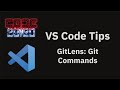 VS Code tips —  GitLens: Commands