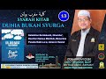 AAM 2024 Dunia Bukan Syurga (13) Kelebihan Berdakwah, Ghuraba' Doa Dari Semua Makhluk, Pusaka Nabi.