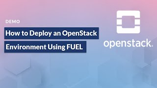 How to Deploy an OpenStack Environment using FUEL