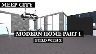 Meep City | Build with Z Modern Hearts and Helium Home Part 1 Meep City