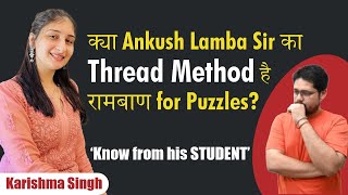 Best ways of solving PUZZLES | Honest review of THREAD METHOD | Karishma Singh | IBPS PO |
