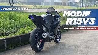 MODIF YAMAHA R15 V3 LAGI! || Pasang Stoplamp + Spakbor Depan