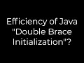 Java :Efficiency of Java 