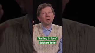 Falling in Love - Eckhart Tolle Lessons #shorts