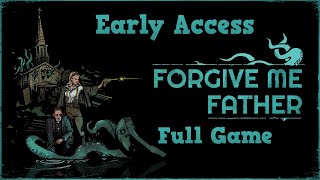 Forgive Me Father - Full Game - Early Access