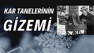 Kar Tanelerinin Gizemi