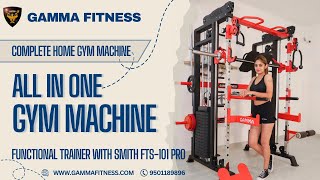 GAMMA FITNESS LATEST FUNCTIONAL TRAINER WITH SMITH | COMPLETE HOME GYM MACHINE UPGRADE FTS-101 PRO