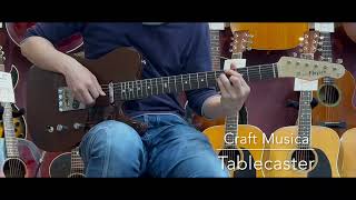 【試奏動画】Craft Musica Tablecaster     [LASTGUITAR]