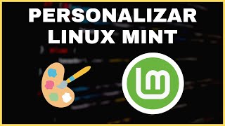 Qué Hacer Después de Instalar LINUX MINT | Personalizar y Configurar Linux