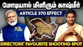 Modi Government's Transformation of Kashmir by Revoking Article 370 | Pesu Tamizha Pesu