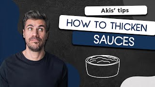 How To Thicken Sauces | Akis Petretzikis