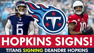 BREAKING: DeAndre Hopkins Signing With Titans | Tennessee Titans News & Contract Details