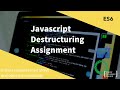 Javascript Destructuring Assignment: (Extract variables from arrays and objects in JavaScript)