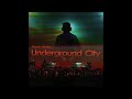 Underground City - Mazelo Nostra