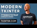Modern GUI Design For Tkinter With TTKBootstrap - Complete Course!