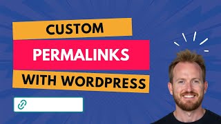 How to Customise WordPress Permalinks 🔗