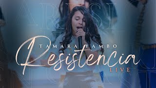 Tamara Yambo | Resistencia | Live Version Oficial