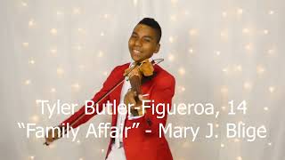 Mary J Blige - Family Affair (Electric Violin Cover) Tyler Butler-Figueroa Violinist 14 years old NC