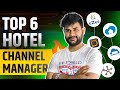 Top 6 Hotel Channel Manager | Increase Booking with Channel Manger | Booking Engine for your Hotel