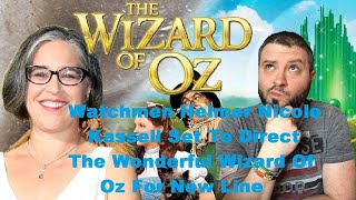 Watchmen Helmer Nicole Kassell Set To Direct The Wonderful Wizard Of Oz For New