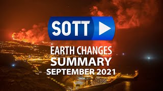 SOTT Earth Changes Summary - September 2021: Extreme Weather, Planetary Upheaval, Meteor Fireballs