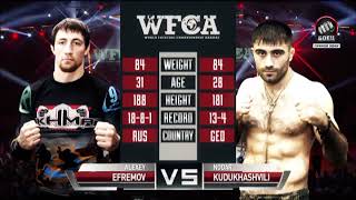 Алексей Ефремов vs. Нодар Кудухашвили | Alexey Efremov vs. Nodar Kudukhashvili | WFCA 50