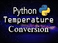 Python Programming part 5: Temperature Converter