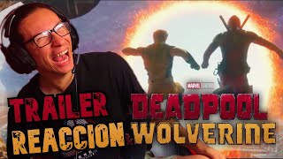 LET'S F*CKING GOOOO!! | REACCION TRAILER 2 DEADPOOL AND WOLVERINE