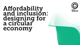 Affordability and Inclusion: Designing for a Circular Economy | The Circular Economy Show Episode 19