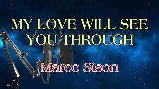 Marco Sison - My love will see you through | Karaoke Version