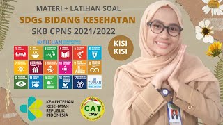 SKB KESEHATAN UMUM SDGs BIDANG KESEHATAN SKB CPNS 2021/2022