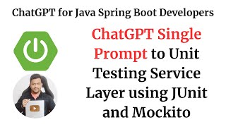 ChatGPT for Java Spring Boot Developers: Unit Testing Service Layer using JUnit and Mockito