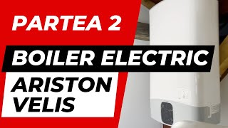 Montez Boiler Ariston Velis Evo 50 la cabana partea 2