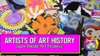 Artists of Art History Art Lessons, Art Project SUPER Bundle - Art Projects & Resources- Ms Artastic