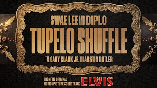 Diplo \u0026 Swae Lee - Tupelo Shuffle (From The Original Motion Picture Soundtrack ELVIS) (Audio)