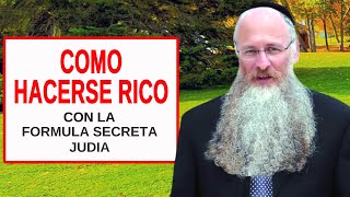 Cómo Hacerse Rico con la Fórmula Secreta Judía