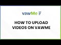 How to Submit your Video Entry on vawme.com