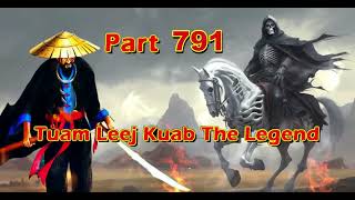 Tuam Leej Kuab The Legend Hmong Warrior  (Part 791)