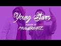 Young Stars (prod by mulabeatz)