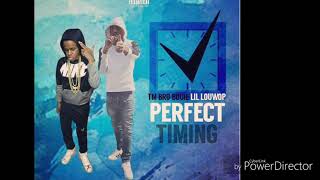 Tm bro bouie ft. Lil louwop - Perfect Timing