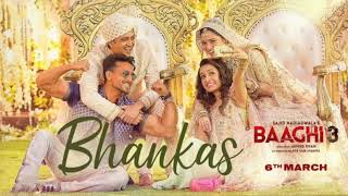 Baaghi 3: Bhankas | Bhankas songs | Baaghi 3 Movie | Bhankas Mp3 Song