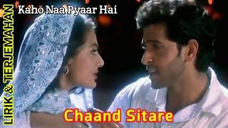 Terjemahan dan Arti Lirik Chand Sitare - OST Kaho Naa Pyaar Hai