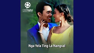 Nga Yela Ting La Nangsal (Original Motion Picture Soundtrack)