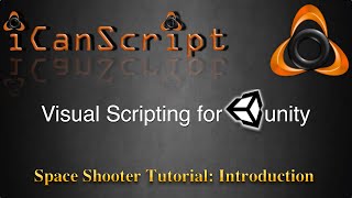 iCanScript - Space Shooter Tutorial - Intro