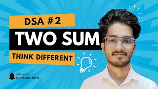 Two Sum Problem - Think Differently