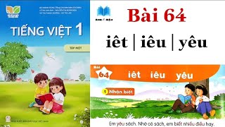 KẾT NỐI TRI THỨC | Tiếng Việt Lớp 1 | Bài 64 | iêt - iêu - yêu