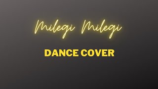 Milegi Milegi | Dance Cover | Stree | Rajkumar Rao | Shraddha Kapoor